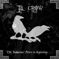 Ill Crow : The Immortal Story Is Beginning